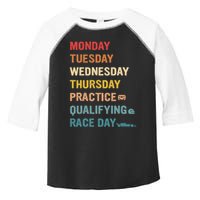 Mon Tue Wed Thu Practice Qualifying Race Day Toddler Fine Jersey T-Shirt