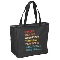 Mon Tue Wed Thu Practice Qualifying Race Day Zip Tote Bag