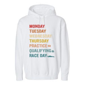 Mon Tue Wed Thu Practice Qualifying Race Day Garment-Dyed Fleece Hoodie