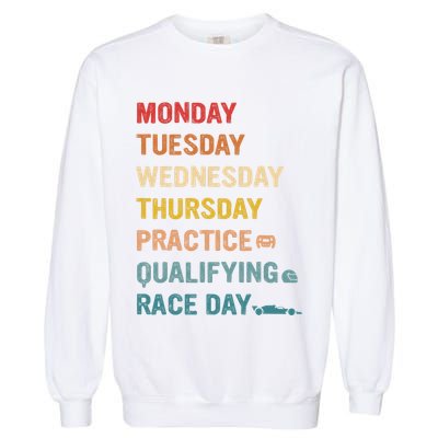 Mon Tue Wed Thu Practice Qualifying Race Day Garment-Dyed Sweatshirt
