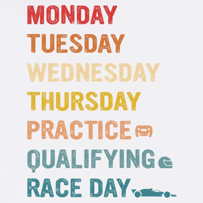 Mon Tue Wed Thu Practice Qualifying Race Day Garment-Dyed Sweatshirt