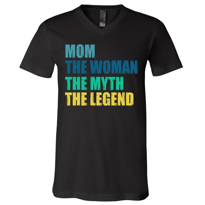 Mom The Woman The Myth The Legend V-Neck T-Shirt