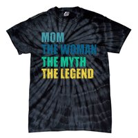 Mom The Woman The Myth The Legend Tie-Dye T-Shirt