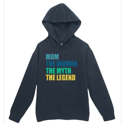 Mom The Woman The Myth The Legend Urban Pullover Hoodie