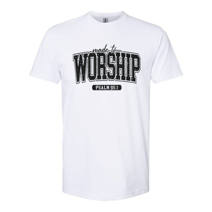 Made To Worship Christian Softstyle CVC T-Shirt