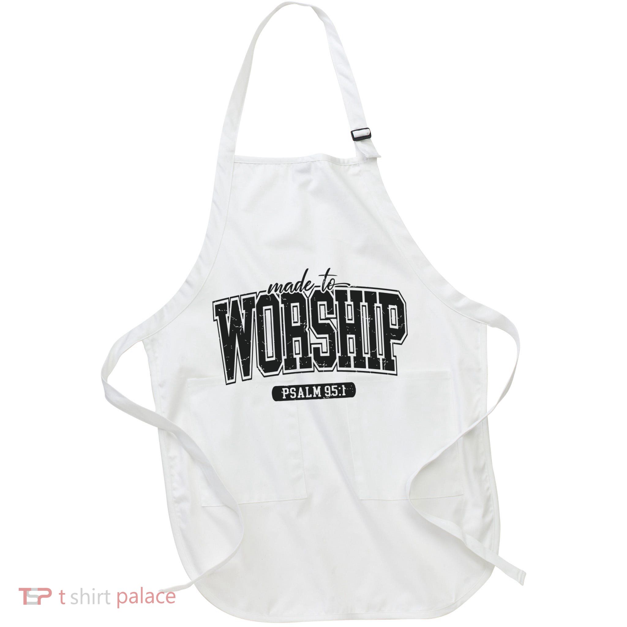 Made To Worship Christian Apron