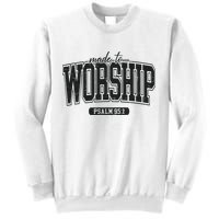 Made To Worship Christian Sweatshirt