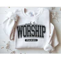 Made To Worship Christian Sweatshirt
