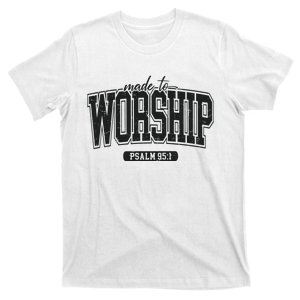 Made To Worship Christian T-Shirt