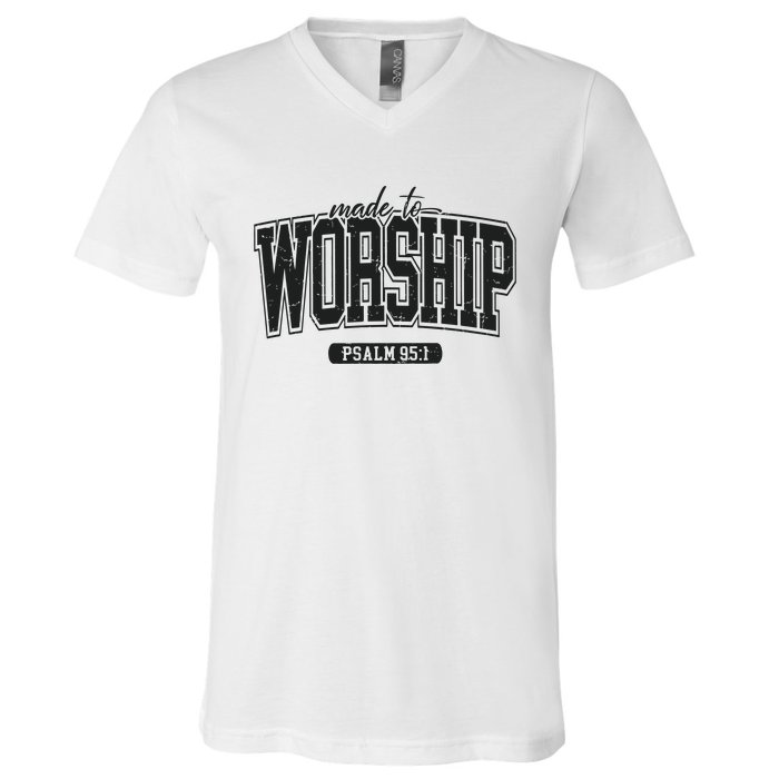 Made To Worship Christian V-Neck T-Shirt