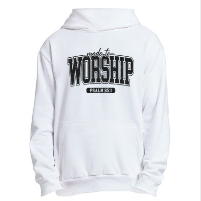 Made To Worship Christian Urban Pullover Hoodie