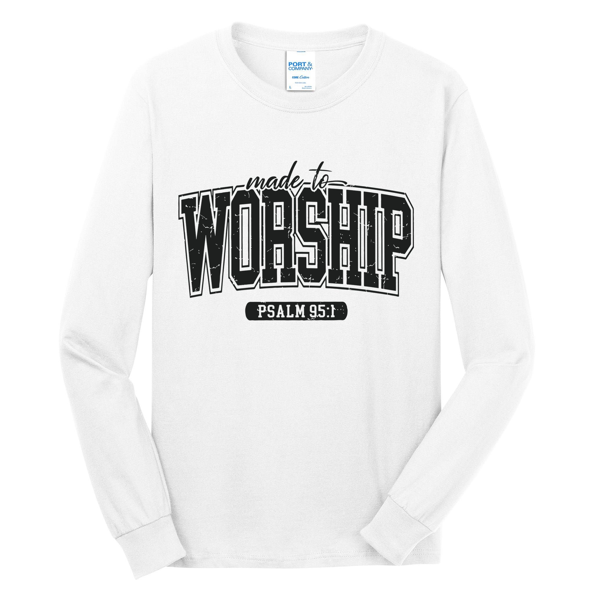 Made To Worship Christian Tall Long Sleeve T-Shirt