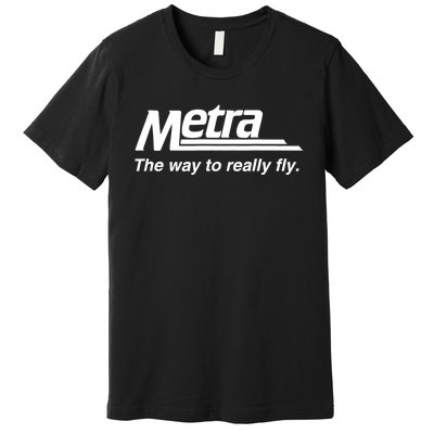 Metra The Way To Really Fly Premium T-Shirt