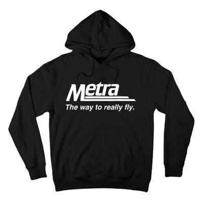 Metra The Way To Really Fly Tall Hoodie