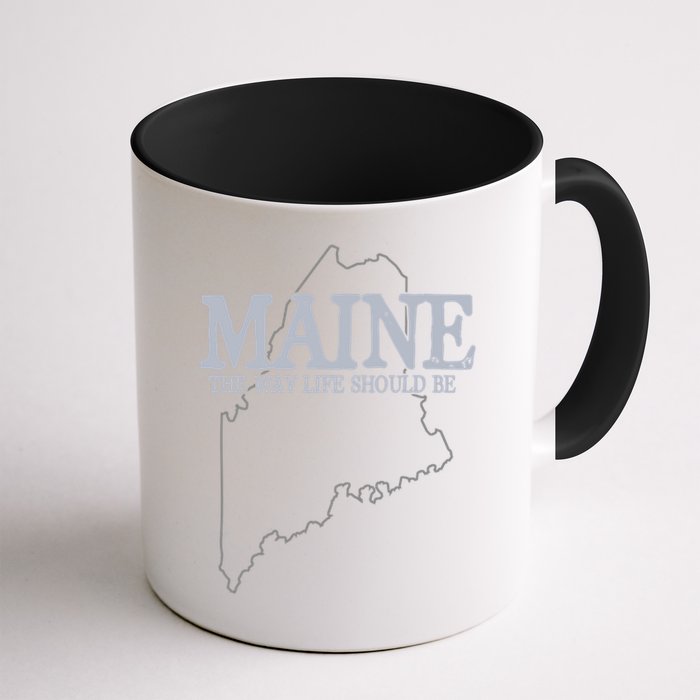Maine The Way Life Should Be State Pride Mug
