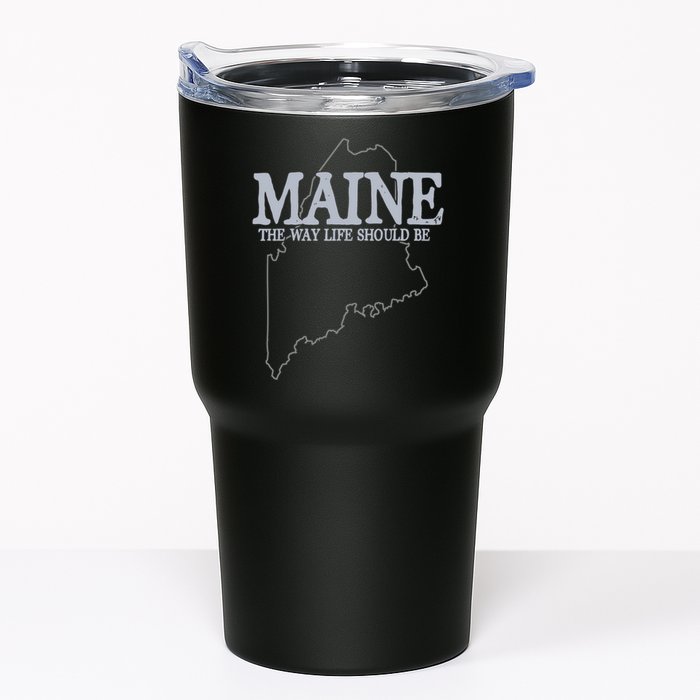 Maine The Way Life Should Be State Pride Tumbler