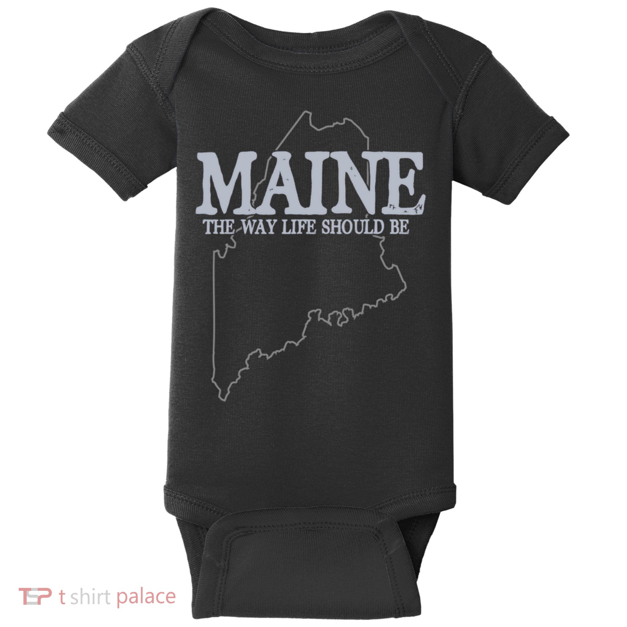 Maine The Way Life Should Be State Pride Baby Bodysuit