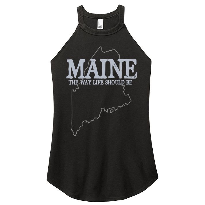 Maine The Way Life Should Be State Pride Women's Perfect Tri Rocker Tank