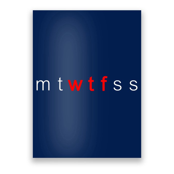 mtWTFss Days of the Week Red WTF Logo Poster
