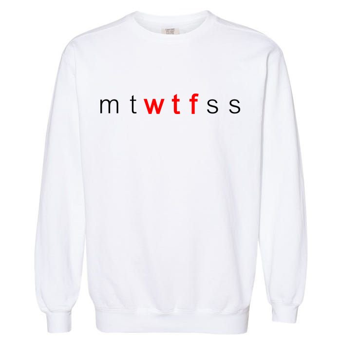 mtWTFss Days of the Week Red WTF Logo Garment-Dyed Sweatshirt