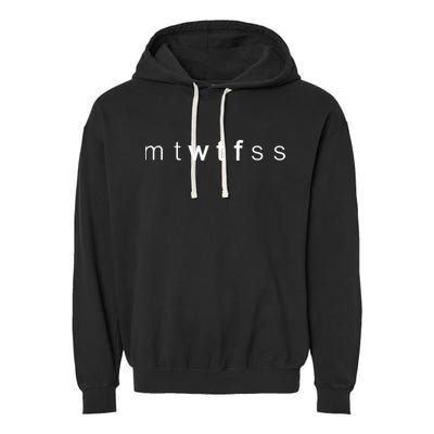 mtWTFss Days of the Week WTF Garment-Dyed Fleece Hoodie