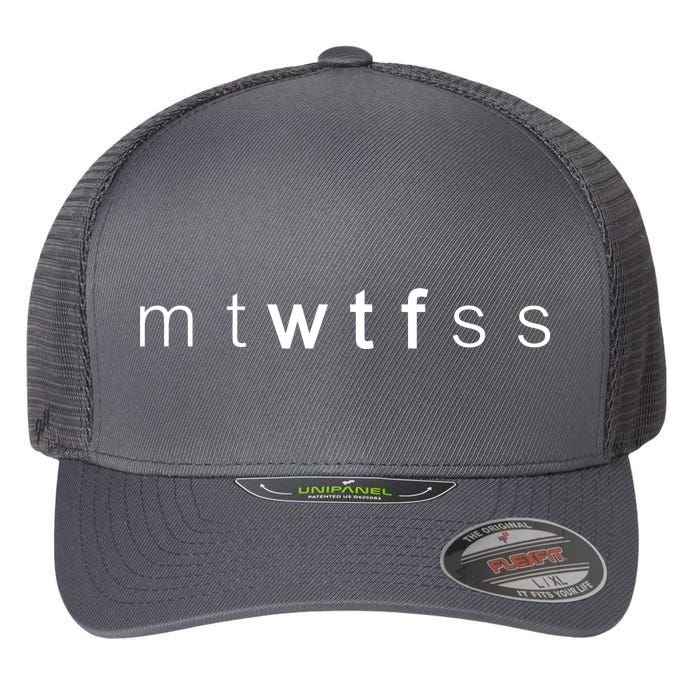 mtWTFss Days of the Week WTF Flexfit Unipanel Trucker Cap