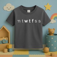 mtWTFss Days of the Week WTF Toddler T-Shirt