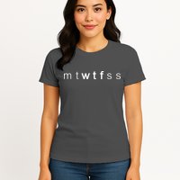 mtWTFss Days of the Week WTF Womens T-Shirt
