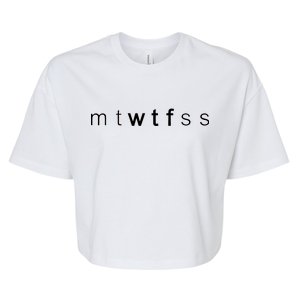 mtWTFss Days of the Week WTF Bella+Canvas Jersey Crop Tee