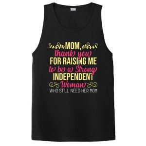 Mom Thank You For Raising Me To Be Strong Independent Gift PosiCharge Competitor Tank