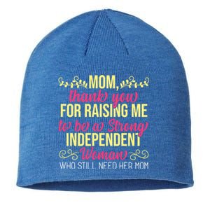 Mom Thank You For Raising Me To Be Strong Independent Gift Sustainable Beanie