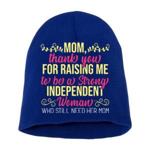 Mom Thank You For Raising Me To Be Strong Independent Gift Short Acrylic Beanie