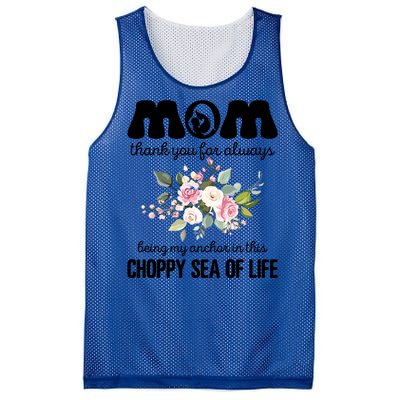 Mom Thank You Lways Being My Anchor MotherS Day Gift Mesh Reversible Basketball Jersey Tank