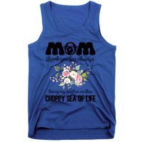 Mom Thank You Lways Being My Anchor MotherS Day Gift Tank Top