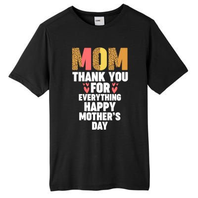 Mom Thank You For Everything Happy Mother Cute Gift Tall Fusion ChromaSoft Performance T-Shirt