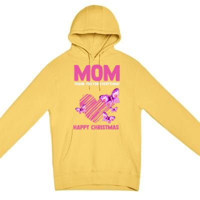 Mom Thank You For Everything! Happy Mum Mom Cute Gift Premium Pullover Hoodie