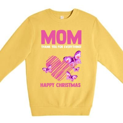 Mom Thank You For Everything! Happy Mum Mom Cute Gift Premium Crewneck Sweatshirt