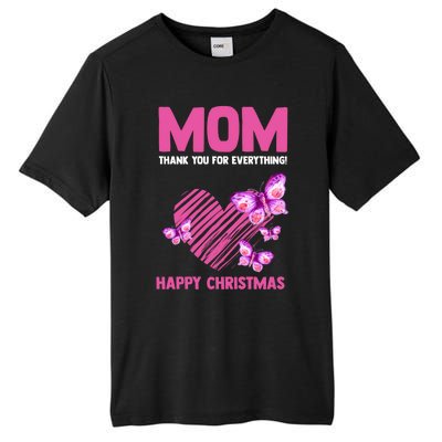 Mom Thank You For Everything! Happy Mum Mom Cute Gift Tall Fusion ChromaSoft Performance T-Shirt