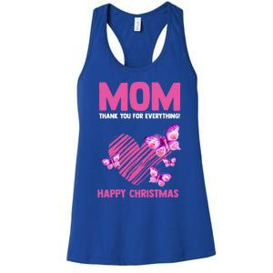 Mom Thank You For Everything! Happy Mum Mom Cute Gift Women's Racerback Tank