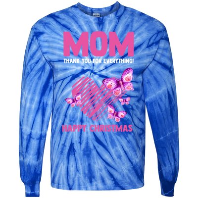 Mom Thank You For Everything! Happy Mum Mom Cute Gift Tie-Dye Long Sleeve Shirt