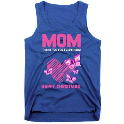 Mom Thank You For Everything! Happy Mum Mom Cute Gift Tank Top