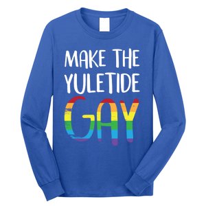 Make The Yuletide Christmas Lgbt Funny Gift Long Sleeve Shirt