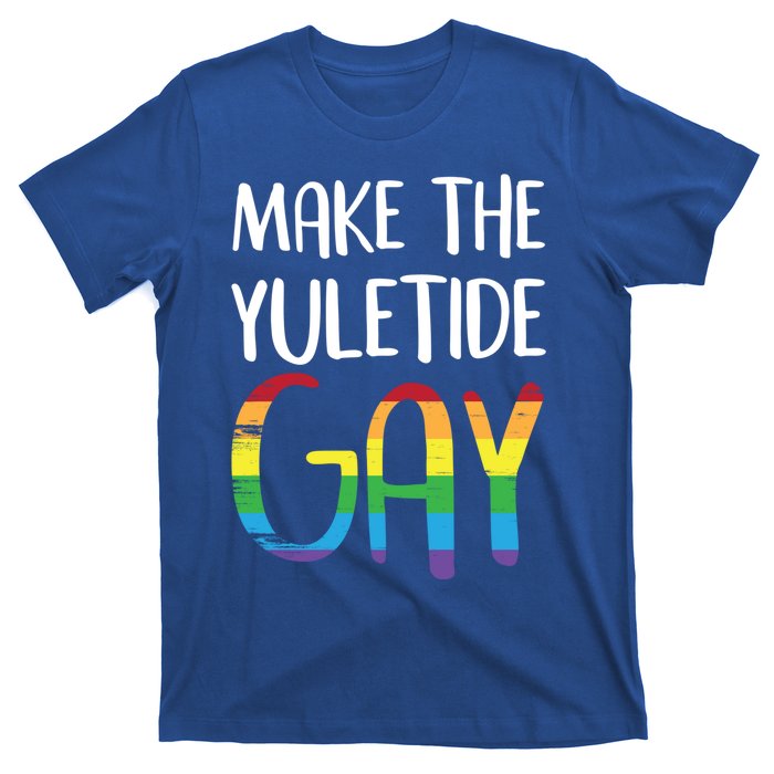 Make The Yuletide Christmas Lgbt Funny Gift T-Shirt