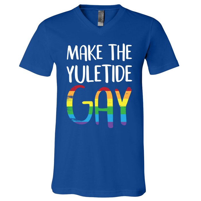 Make The Yuletide Christmas Lgbt Funny Gift V-Neck T-Shirt