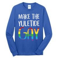 Make The Yuletide Christmas Lgbt Funny Gift Tall Long Sleeve T-Shirt