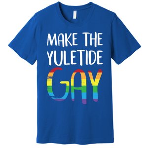 Make The Yuletide Christmas Lgbt Funny Gift Premium T-Shirt