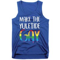 Make The Yuletide Christmas Lgbt Funny Gift Tank Top