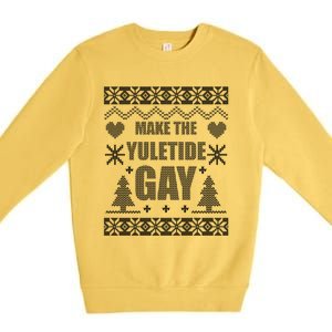 Make The Yuletide Ugly Christmas Gift Premium Crewneck Sweatshirt