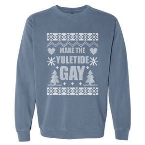 Make The Yuletide Ugly Christmas Gift Garment-Dyed Sweatshirt