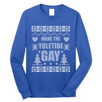 Make The Yuletide Ugly Christmas Gift Long Sleeve Shirt